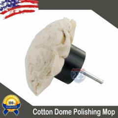 100% Cotton Dome Polishing Mop Buffing Wheel Polish Pad Polisher w/ 1/4" Shank 