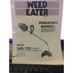 WEED EATER OPERATOR'S MANUAL XR-70 HIGH PERFORMANCE TRIMMER 