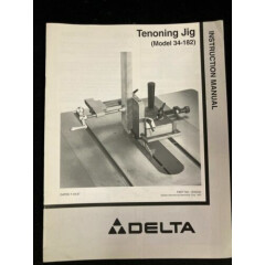 1997 DELTA MODEL 34-182 TENONING JIG INSTRUCTION MANUAL & PARTS LIST