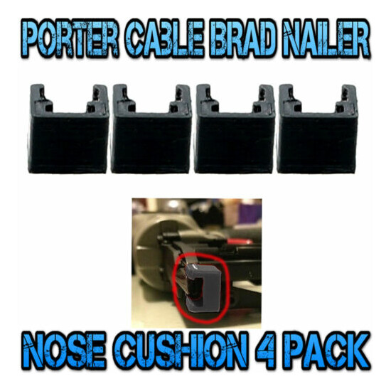 4 pack-Porter Cable BRAD NAILER Nose Cushion / Bumper 894742 BN125A *3D PRINTED* image {1}